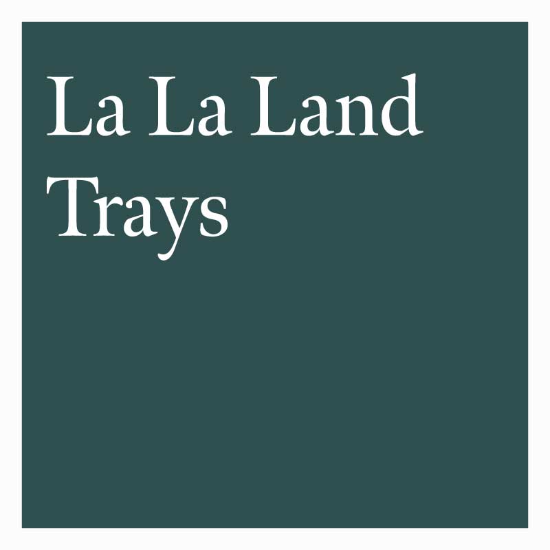 La La Land Trays